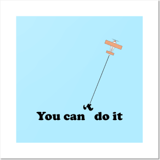 You can do it Posters and Art